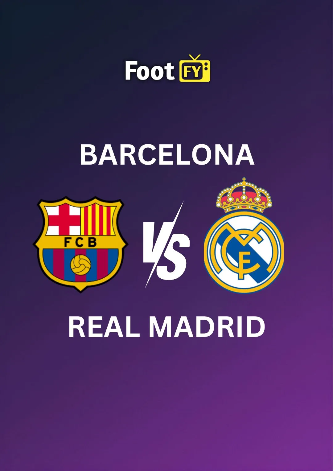 Barcelona vs Real Madrid